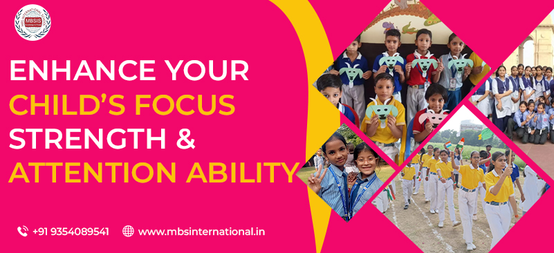 Enhance Your Child’s Focus Strength & Attention Ability